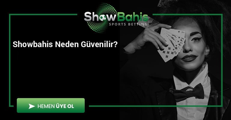 Showbahis Neden Güvenilir